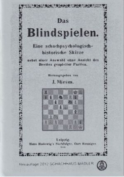 Mieses, Das Blindspielen (1918) - Reprint